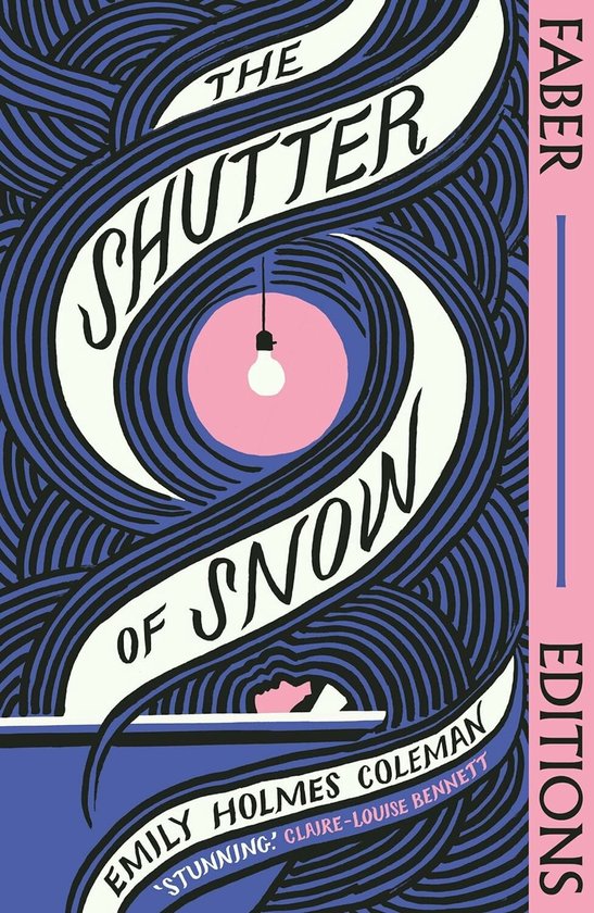 Faber Editions-The Shutter of Snow (Faber Editions)