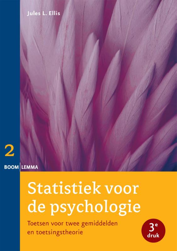 Statistiek voor de psychologie Deel 2 toetsen voor twee gemiddelden en toetsingstheorie