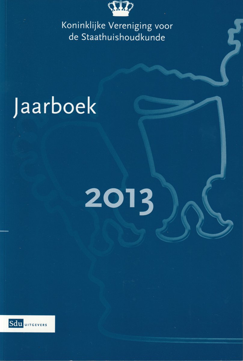 Jaarboek 2013 van de Koninklijke Vereniging voor de Staathuishoudkunde