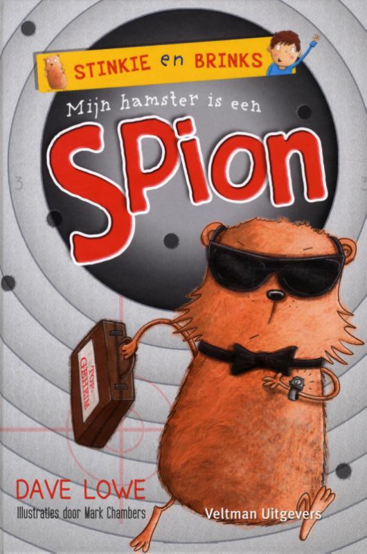 Mijn hamster is een spion / Stinkie en Brinks