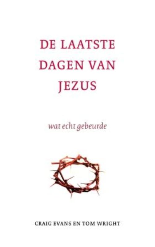 De laatste dagen van Jezus