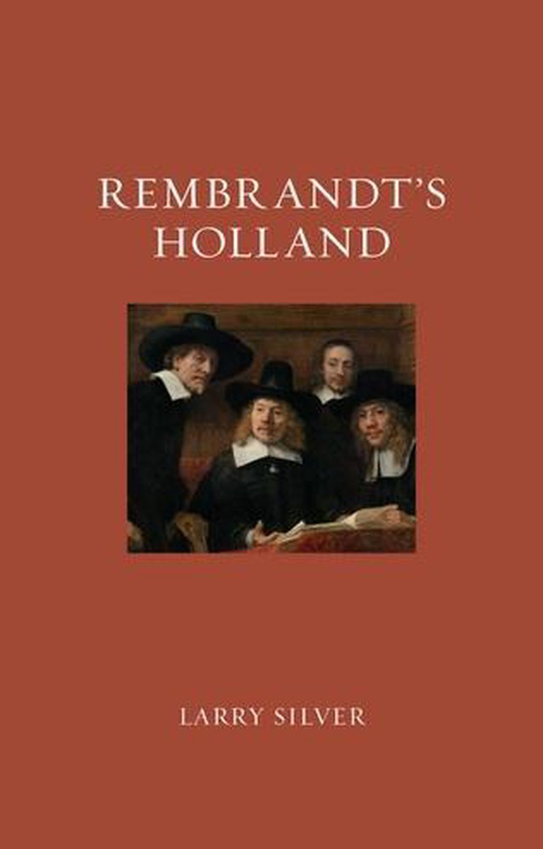 boekenbalie_9781780238470_cover Rembrandt's Holland