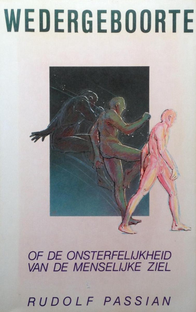 boekenbalie_9789061205999_cover Wedergeboorte of de onsterfelijkheid van de menselijke ziel