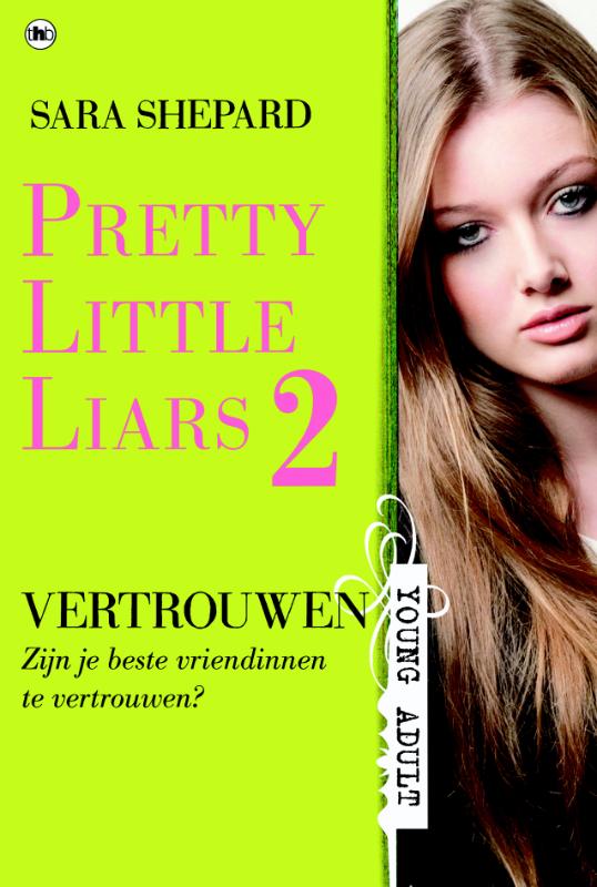 Vertrouwen / Pretty little liars / 2