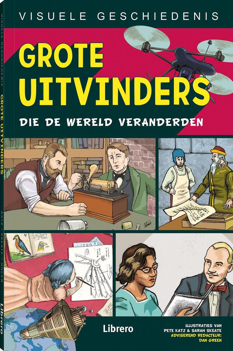 boekenbalie_9789463593731_cover Grote uitvinders die de wereld veranderden / Visuele geschiedenis