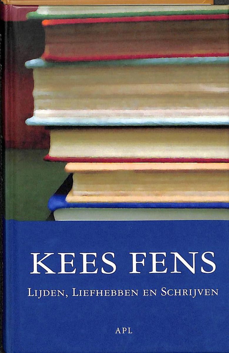 K. Fens Lijden, Liefhebben En Schrijven thumbnail