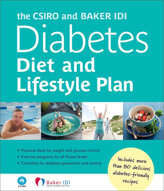 Csiro And Baker Idi Diabetes Diet And Lifestyle Plan