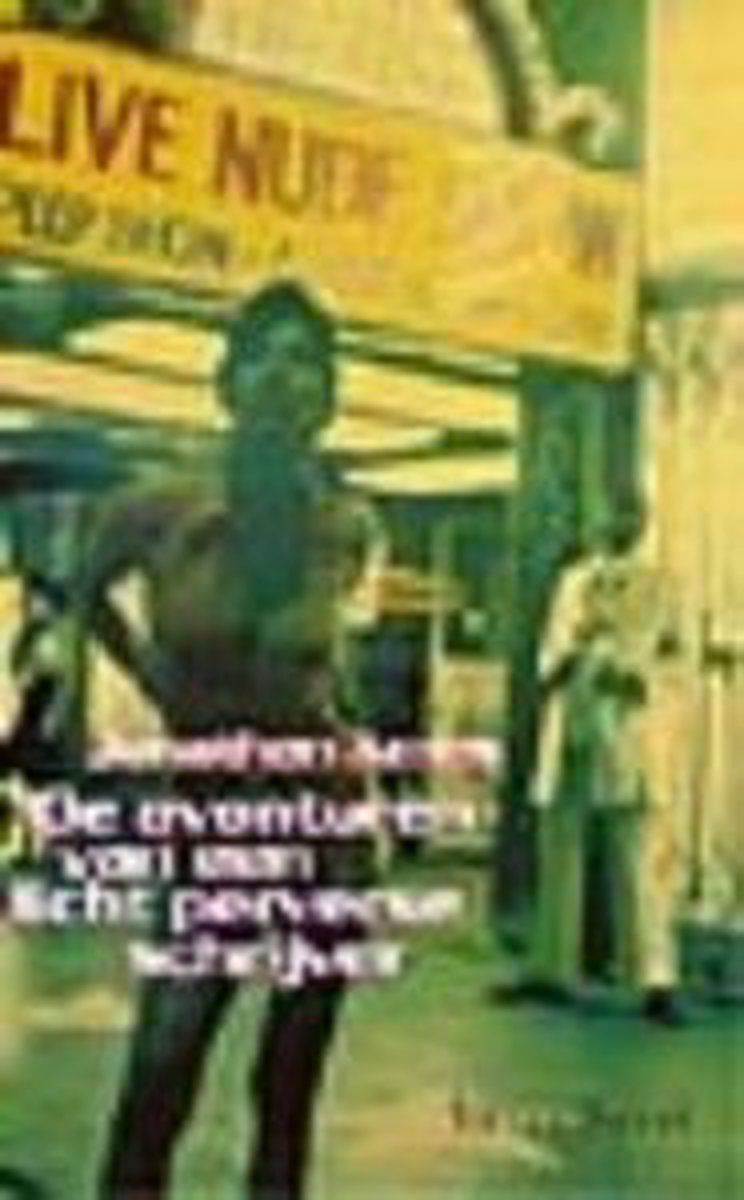 boekenbalie_9789050004527_cover De Avonturen Van Een Licht Perverse Schrijver