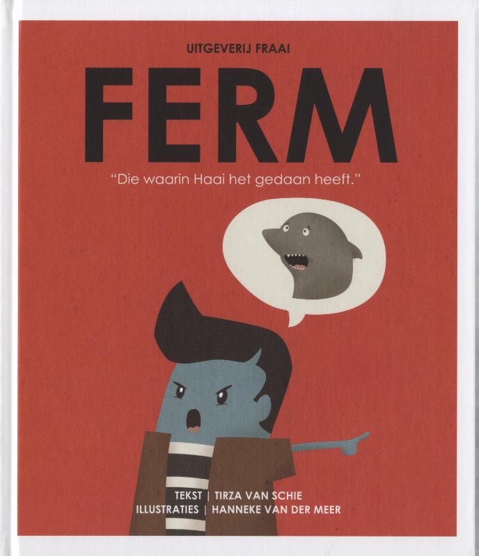boekenbalie_9789082680355_cover "Die waarin Haai het gedaan heeft." / Ferm