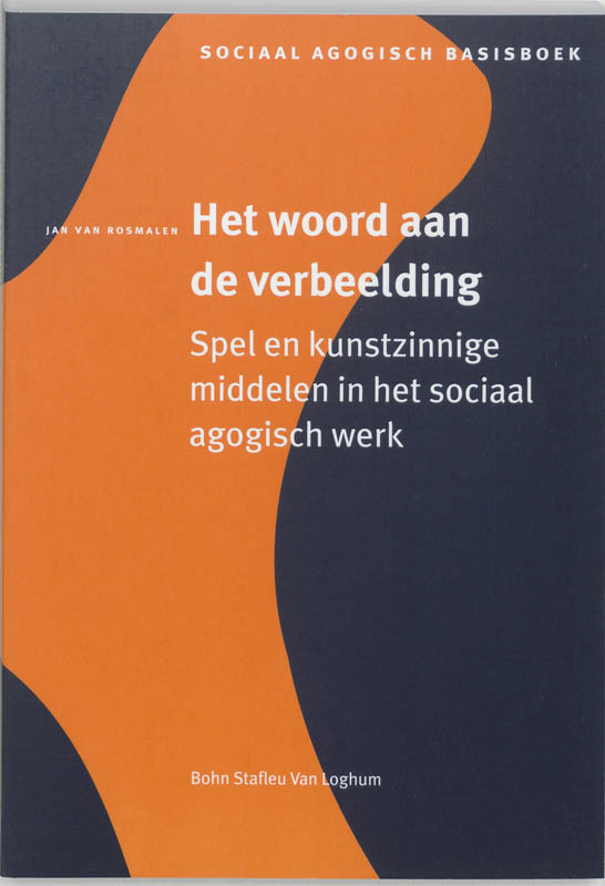 Sociaal agogisch basiswerk  -   Het woord aan de verbeelding