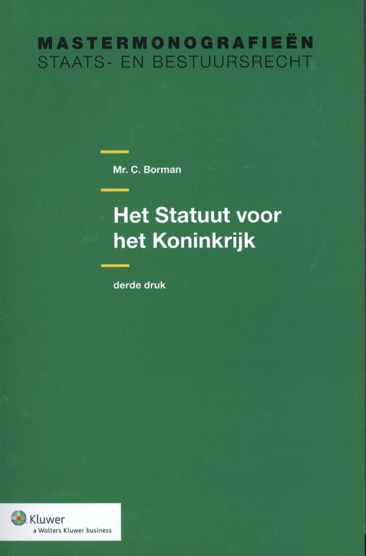 Mastermonografieën staats- en bestuursrecht  -   Het Statuut voor het Koninkrijk