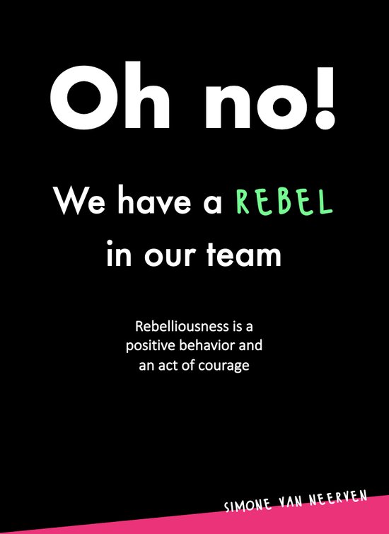 Oh no! We have a rebel in our team / Rebel series / 1