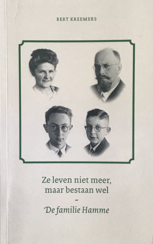 Ze leven niet meer maar bestaan wel –De familie Hamme
