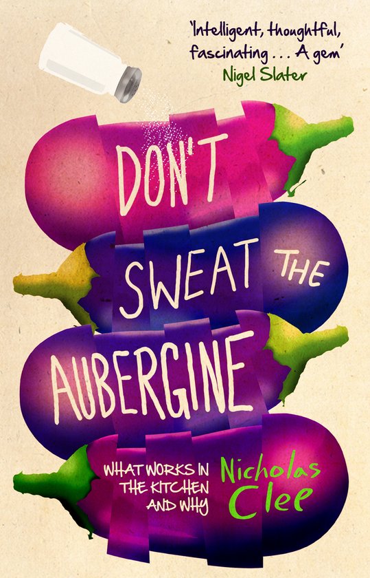Nicholas Clee Don'T Sweat The Aubergine