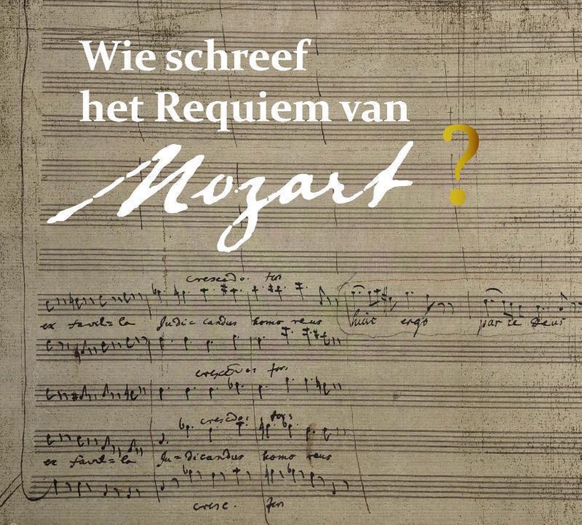 Pieter Bergé Wie Schreef Het Requiem Van Mozart?