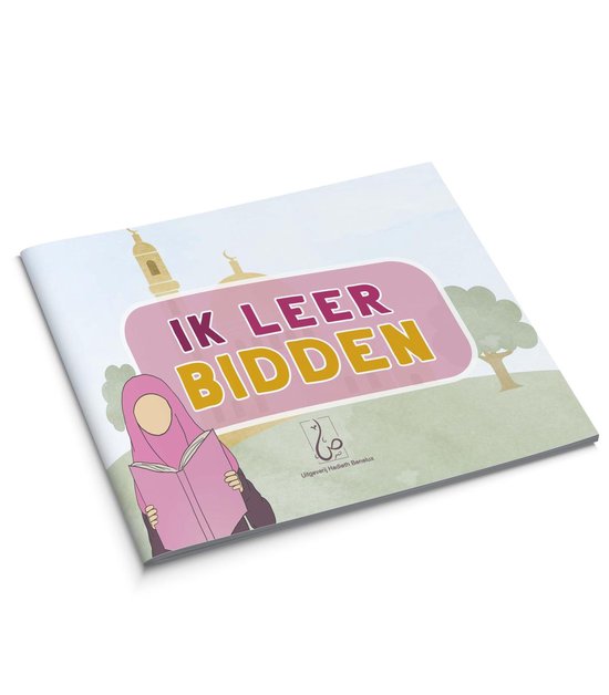 Islamitisch boek: Ik leer bidden (voor meisjes)