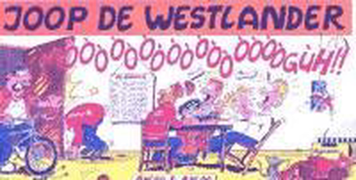 Boek - Joop De Westlander - Deel 4 - Mòòòòòòòòògùh!!