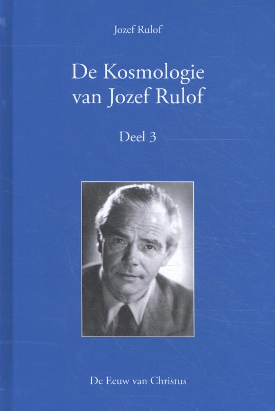 De Kosmologie van Jozef Rulof Deel 3
