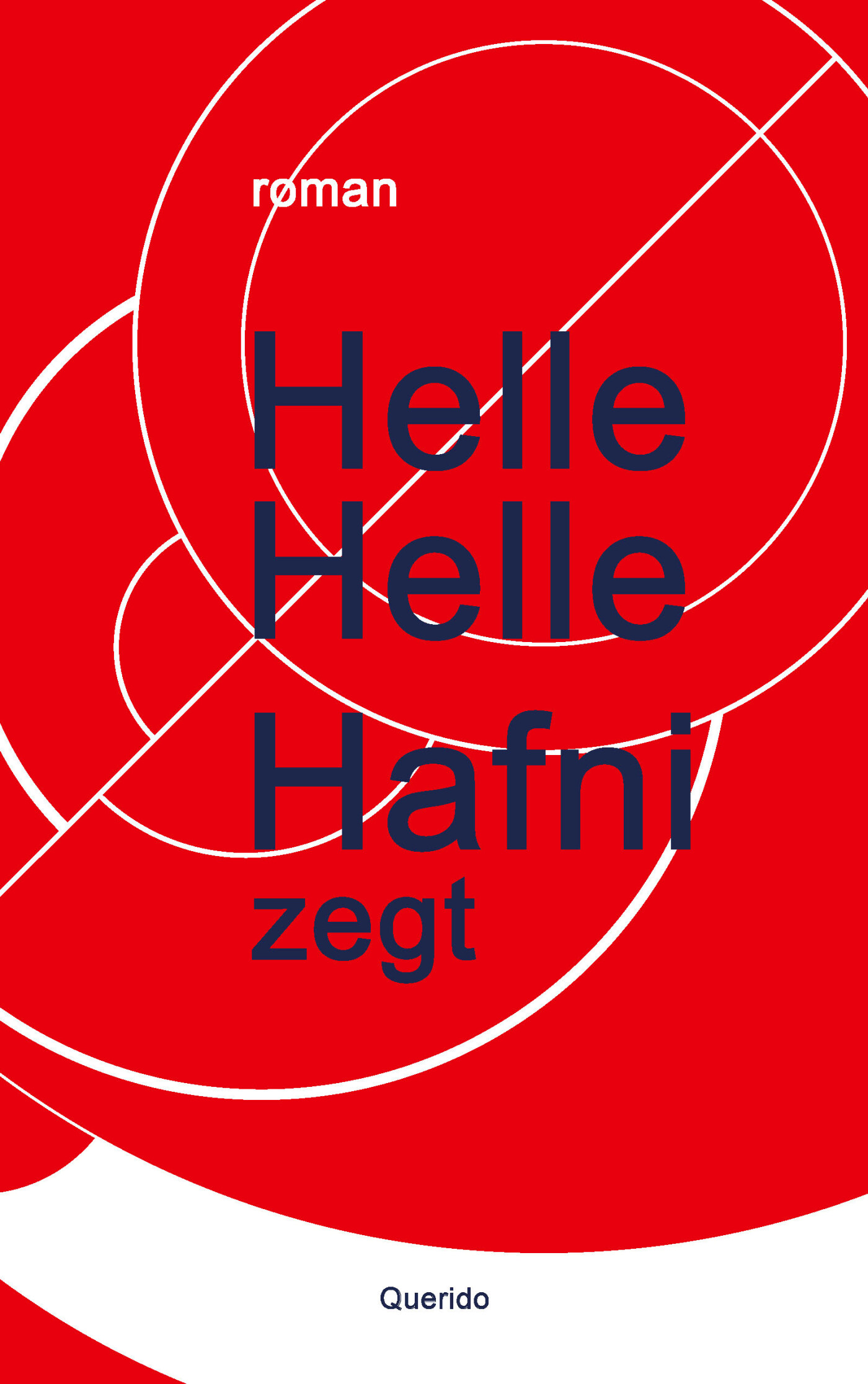 Helle Helle Hafni Zegt