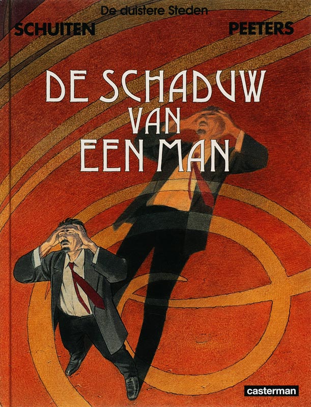 De schaduw van een man / De duistere steden