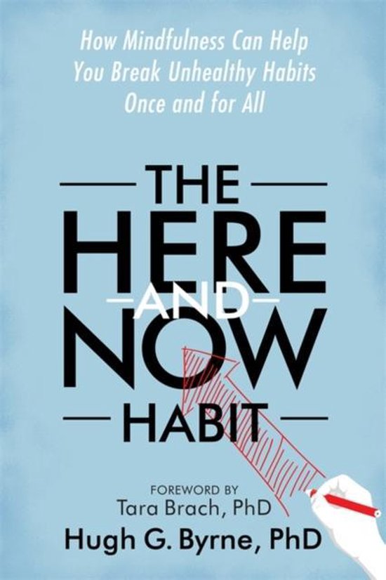 Hugh G. Byrne The Here-and-Now Habit thumbnail