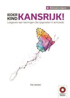 Eric Jensen Ieder Kind Kansrijk! - Beknopte Uitgave / Beknopte Uitgave