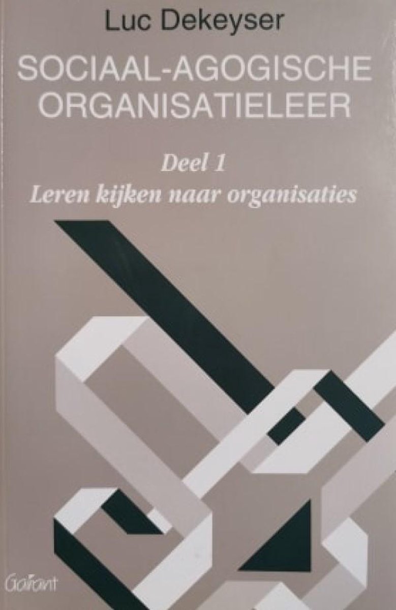 SOCIAAL-AGOGISCHE ORGANISATIELEER - DEEL 1