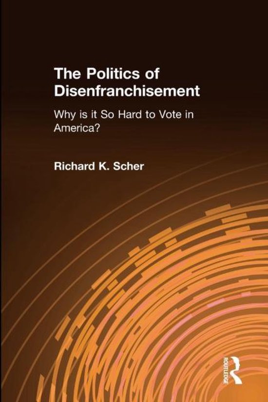 The Politics of Disenfranchisement