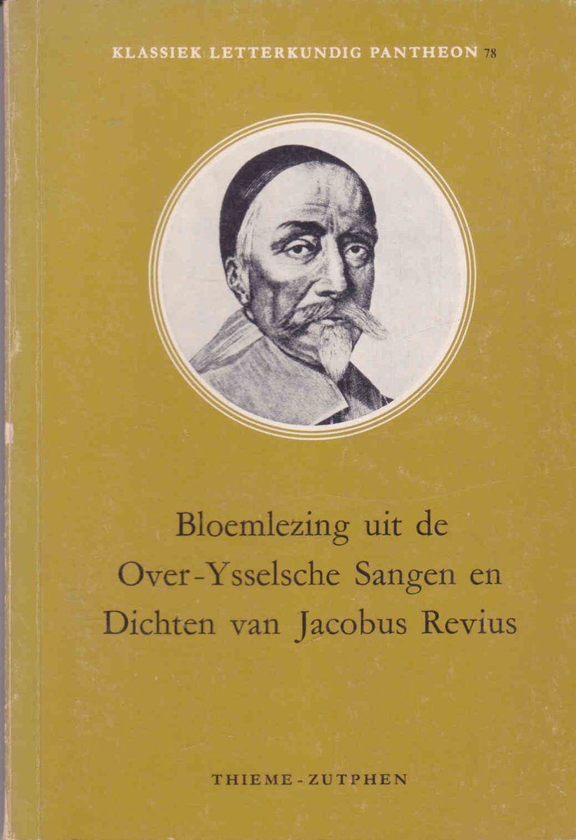 Bloemlezing uit de Over-Ysselsche sangen en dichten van Jacobus Revius