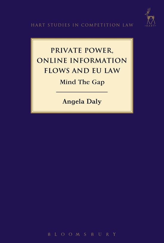 Private Power, Online Information Flows and EU Law