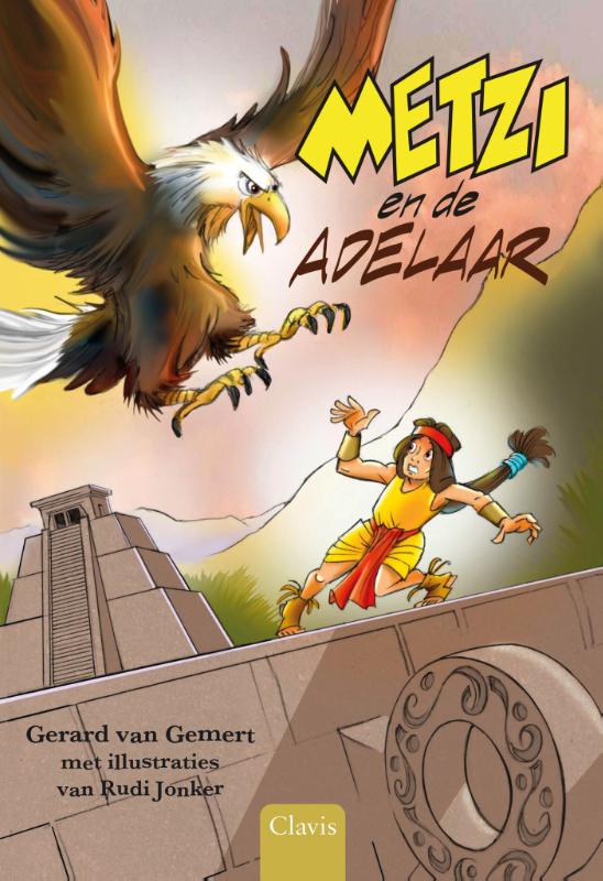 Gerard van Gemert Metzi En De Adelaar / Kleine Helden Van Toen