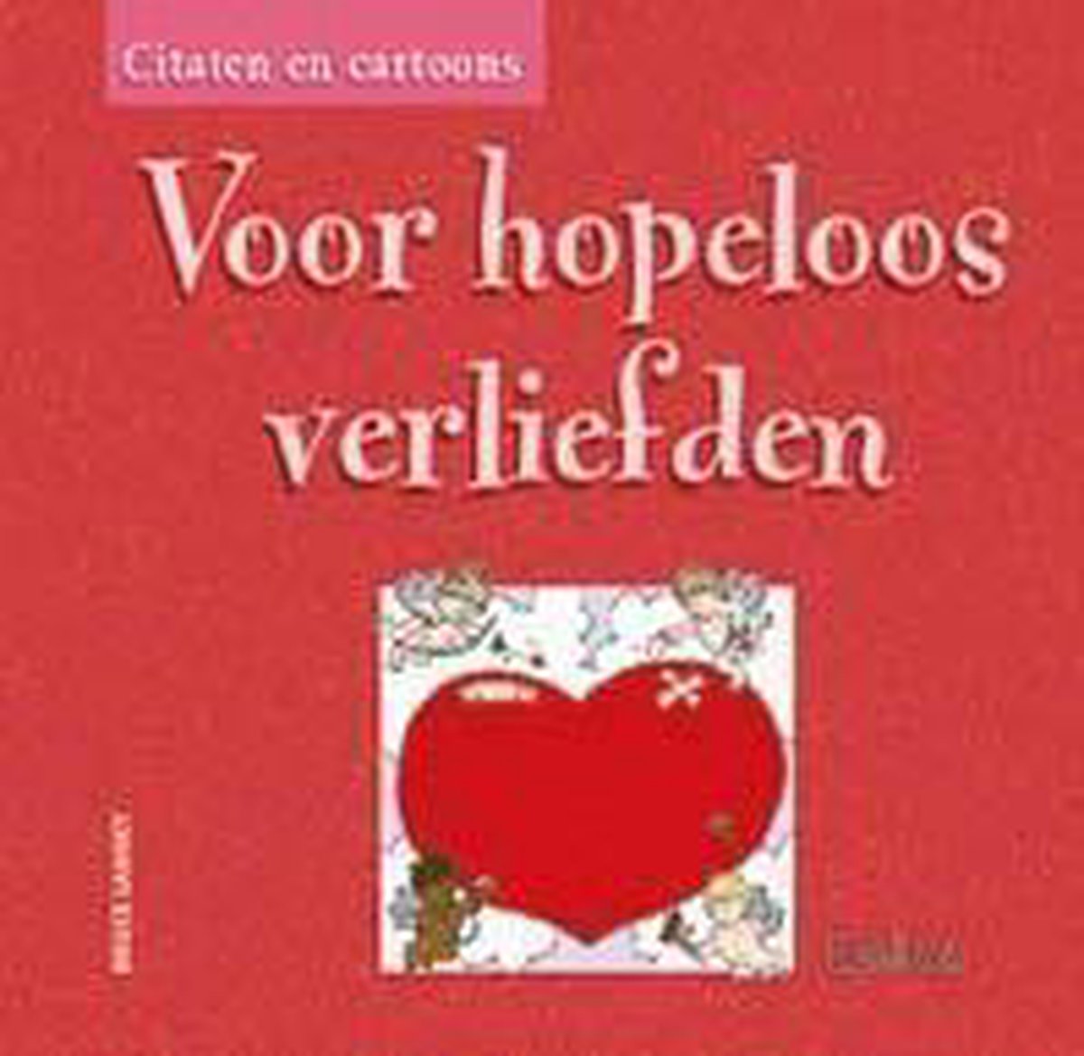 boekenbalie_9789024377497_cover Voor Hopeloos Verliefden