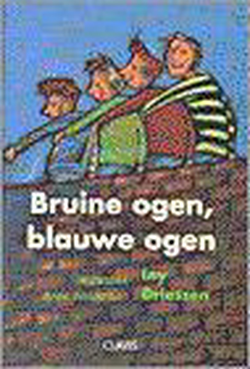 Bruine ogen ; blauwe ogen