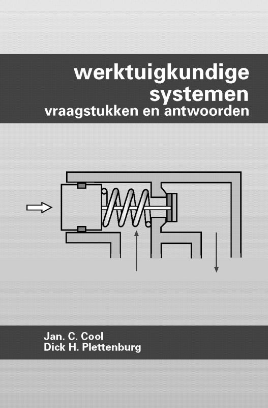 Werktuigkundige systemen Vraagstukken en antwoorden / Vraagstukken en antwoorden