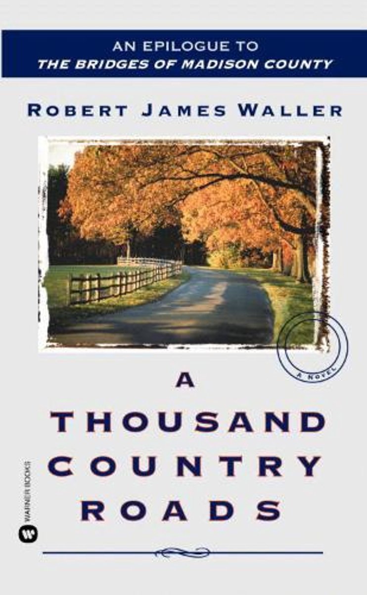 A Thousand Country Roads