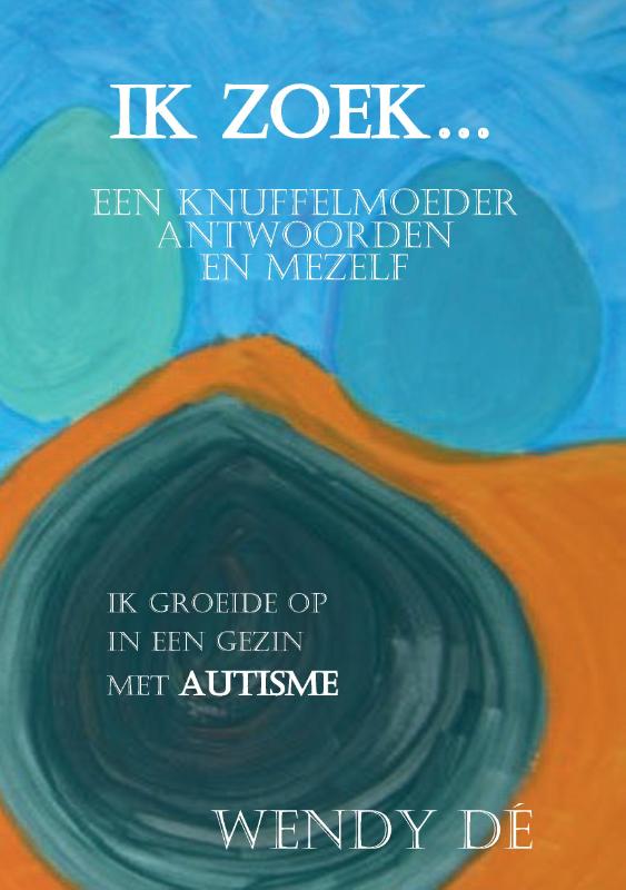 boekenbalie_9789082628012_cover Ik zoek... een knuffelmoeder, antwoorden en mezelf