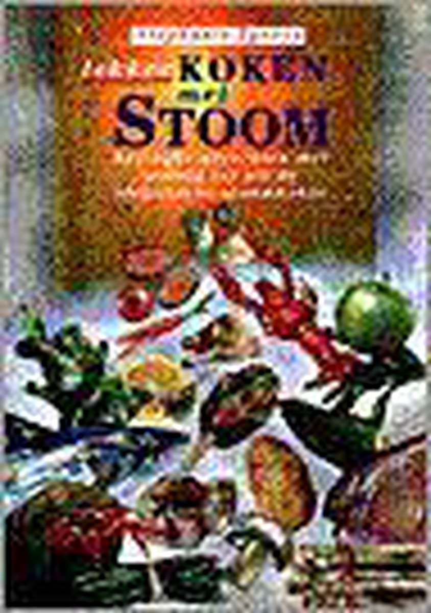 boekenbalie_9789055013876_cover LEKKER KOKEN MET STOOM