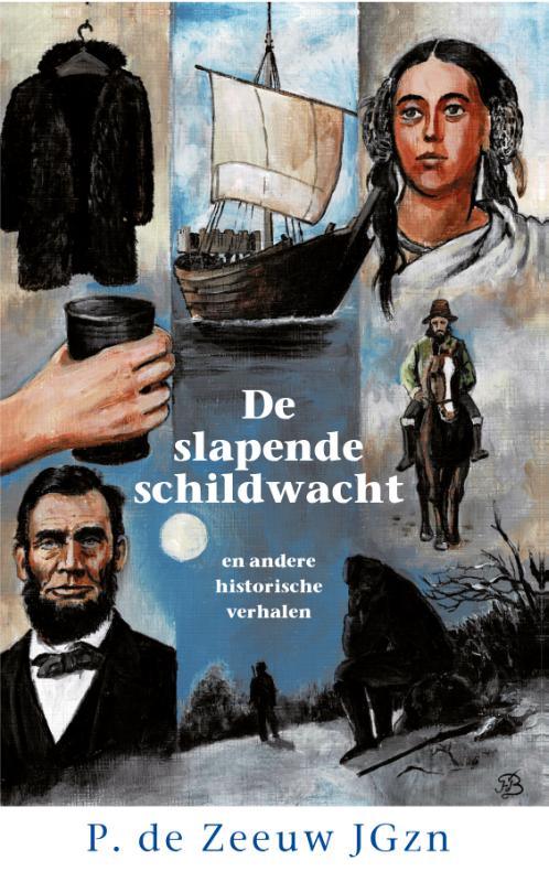 Historische verhalen voor jong en oud 41 -   De slapende schildwacht en andere verhale