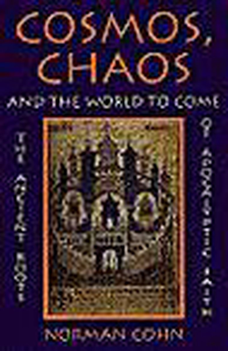 Cosmos, Chaos, and the World to Come