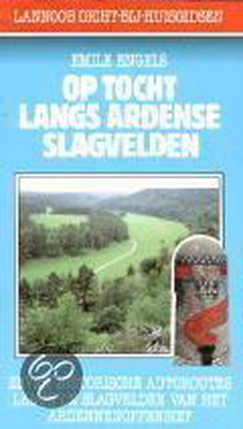 Op tocht langs Ardense slagvelden / Dicht-bij-huisgidsen