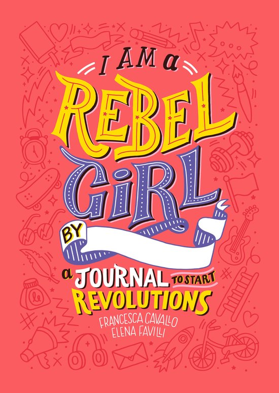 boekenbalie_9780997895841_cover I Am a Rebel Girl A Journal to Start Revolutions