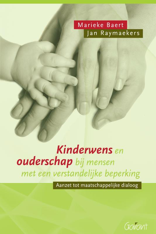 Kinderwens en ouderschap bij mensen met een verstandelijke beperking