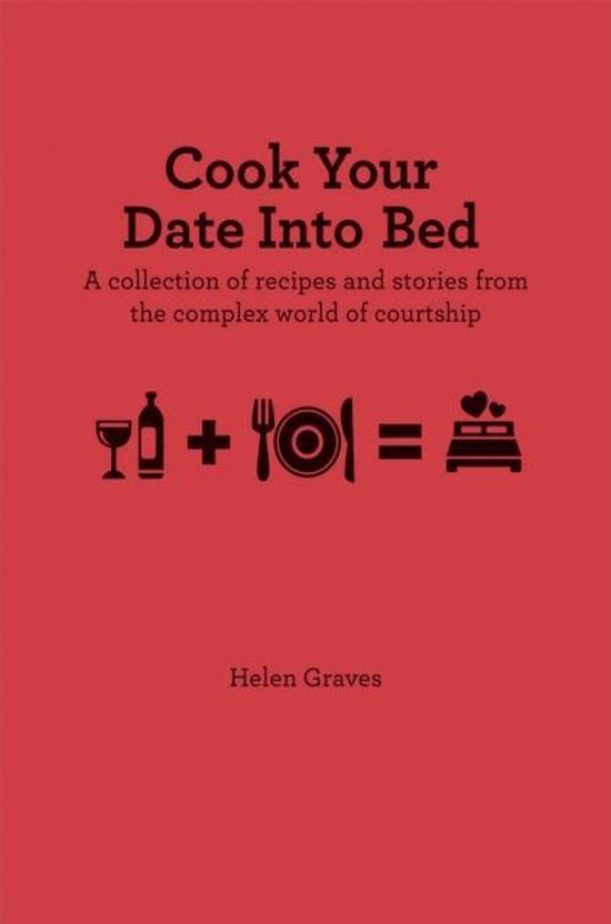 Cook Your Date Into Bed