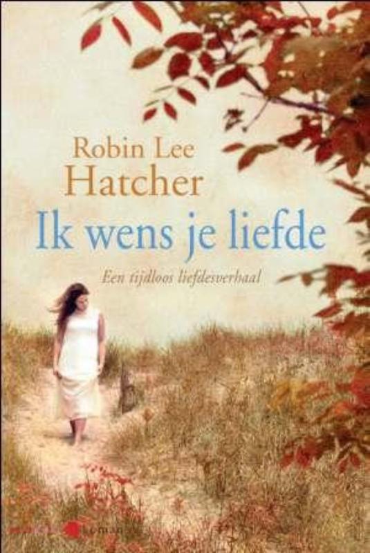 Robin Lee Hatcher Ik Wens Je Liefde thumbnail