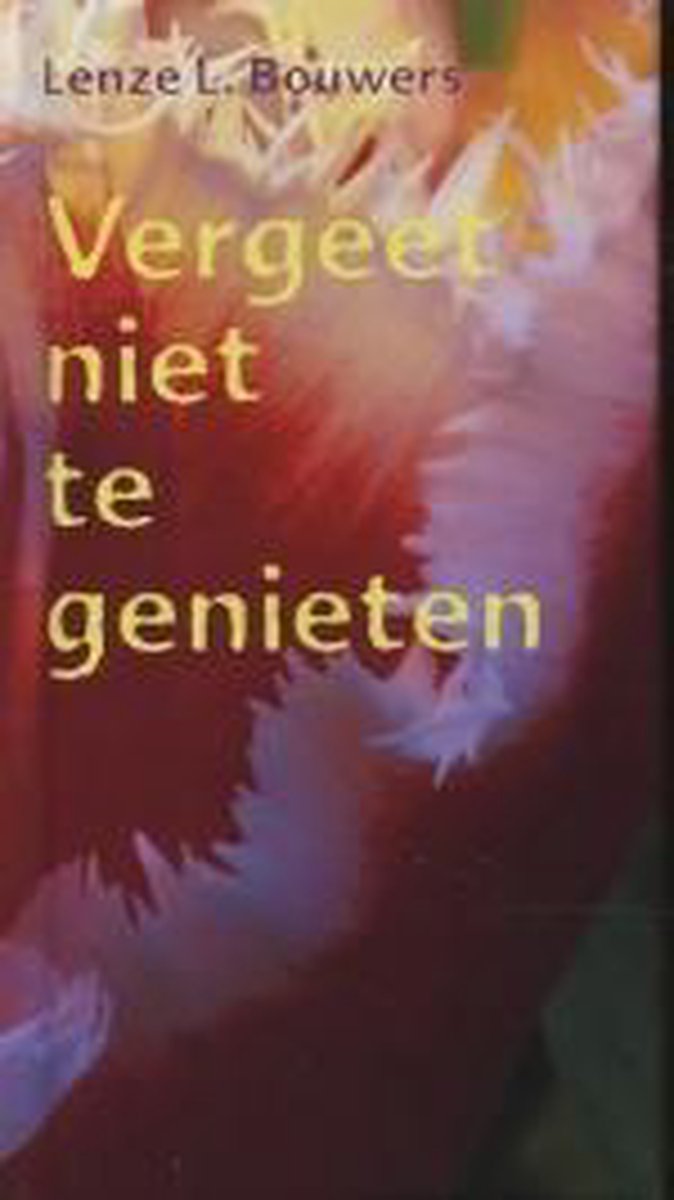boekenbalie_9789042700345_cover VERGEET NIET TE GENIETEN