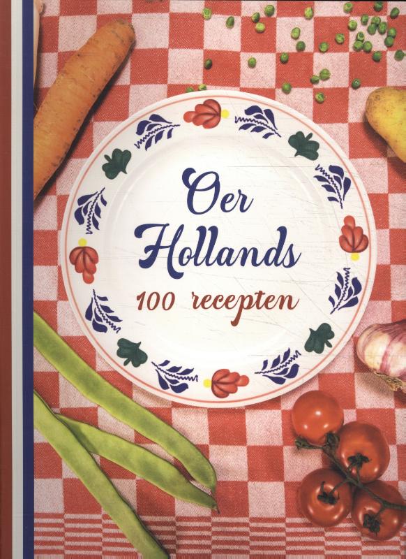 Oer Hollands - 100 recepten