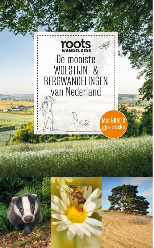 De mooiste woestijn- & bergwandelingen van Nederland / Roots Wandelgids / 8