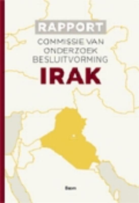 Rapport Commissie van onderzoek besluitvorming Irak