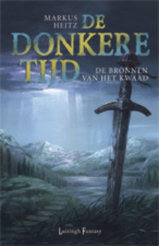 Markus Heitz De Bronnen Van Het Kwaad / De Donkere Tijd / 6