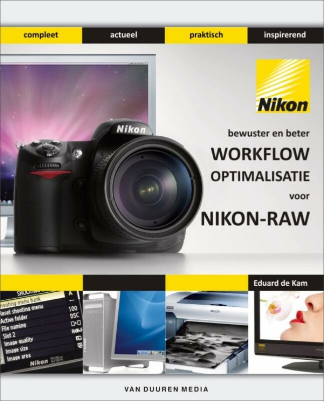 Workflowoptimalisatie voor Nikon-RAW / Bewuster en beter